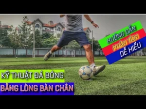 Kỹ Thuật Đá Bóng Bằng Lòng Bàn Chân: Thông Tin Chi Tiết