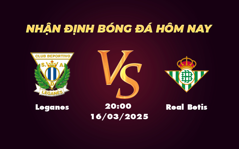 leganes real betis 16 03 la liga