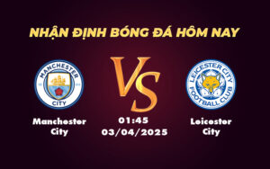 manchester city leicester city 03 04 ngoai hang anh